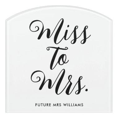 Miss to Mrs Banner Modern  Prop Door Sign