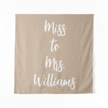 Miss to Mrs Banner Shower Backdrop Neutral Tan