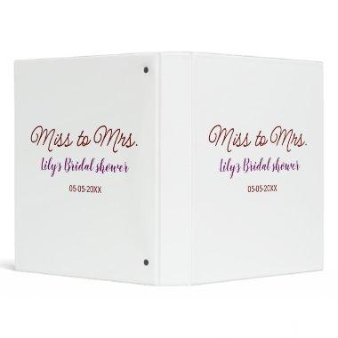 Miss to Mrs  add name date year simpl 3 Ring Binder