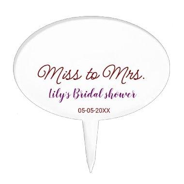 Miss to Mrs  add name date year simpl Cake Topper