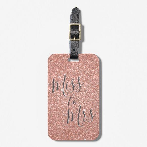 Miss to Mrs Bridal Shower Party Rose Gold Sparkle Luggage Tag