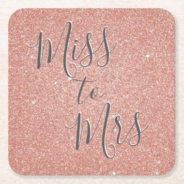 Miss to Mrs  Party Rose Gold Sparkle Square Paper Coaster