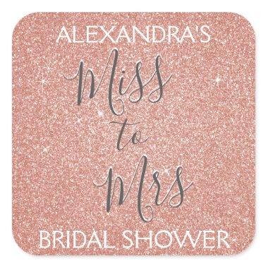 Miss to Mrs Bridal Shower Party Rose Gold Sparkle Square Sticker