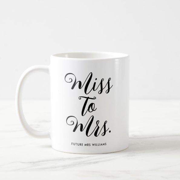 Miss to Mrs Modern  Bachelorette Coffee Mug