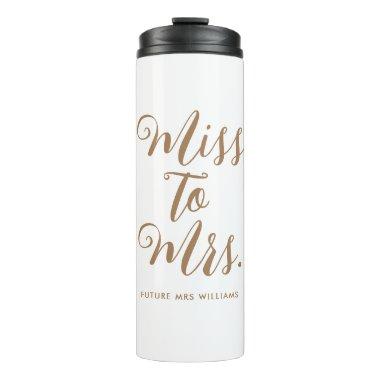 Miss to Mrs Modern Bridal Shower Thermal Tumbler