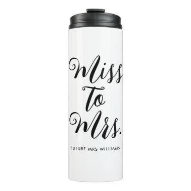 Miss to Mrs Modern Bridal Shower Thermal Tumbler