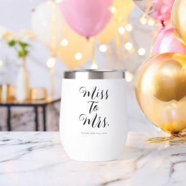 Miss to Mrs Modern Minimalist Bachelorette Party Thermal Wine Tumbler