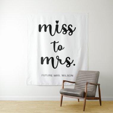 Miss to Mrs Name Bridal Shower Photo Backdrop