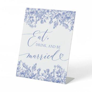 Modern Blue Floral Eat, drink, and be married Sign
