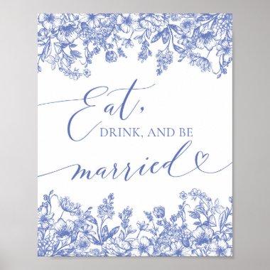 Modern Blue Floral Eat, drink, and be married Sign