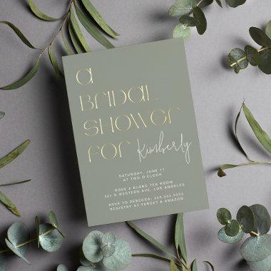 Modern Bold Sage Green Bridal Shower Gold Foil Invitations