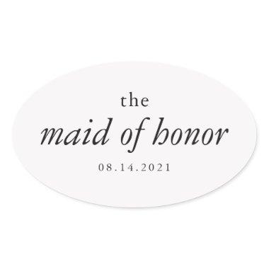 Modern Calligraphy Maid of Honor Wedding Oval Sticker