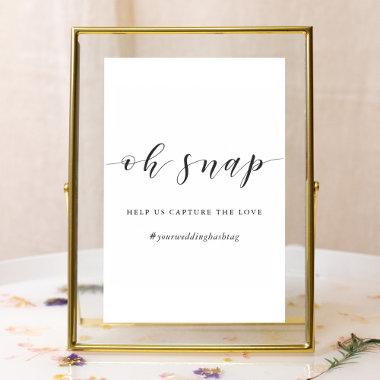 Modern Calligraphy Oh Snap Wedding Hashtag Sign