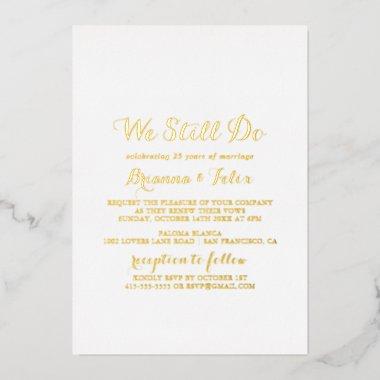 Modern Calligraphy We Still Do Gold Foil Invitations