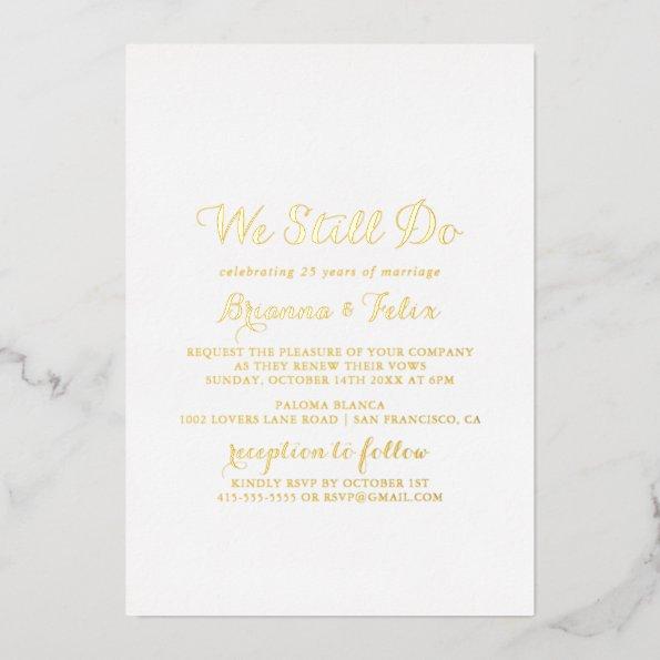 Modern Calligraphy We Still Do Gold Foil