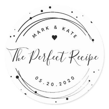 Modern Circular The Perfect Recipe Wedding Favor Classic Round Sticker