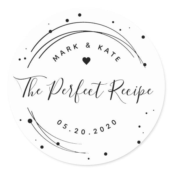 Modern Circular The Perfect Recipe Wedding Favor Classic Round Sticker