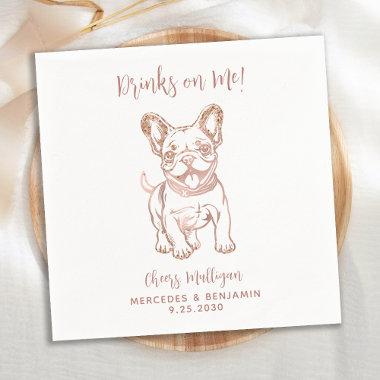 Modern Drinks On Me French Bulldog Rose Wedding Napkins