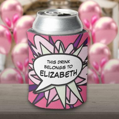 Modern Funny Pink Personalized Speech Bubble Can Cooler