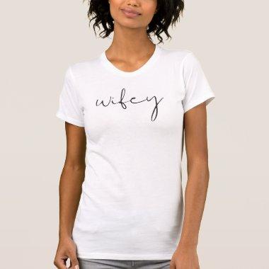 Modern Minimalist Edgy Wifey Newlywed T-Shirt