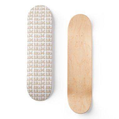 Modern Retro Bride Bachelorette Party Vintage Skateboard