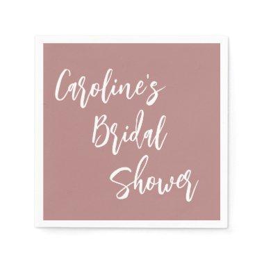 Modern Script Bridal Shower Custom Dusty Rose Napkins