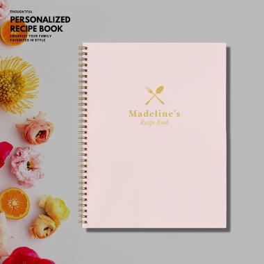 Modern Simple Blush Pink and Gold Name Recipe Notebook