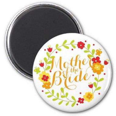 Mother of the Bride Cheerful Wreath Wedding Magnet