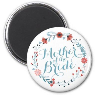 Mother of the Bride Cute Wreath Wedding Magnet