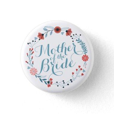 Mother of the Bride Cute Wreath Wedding Pin Button