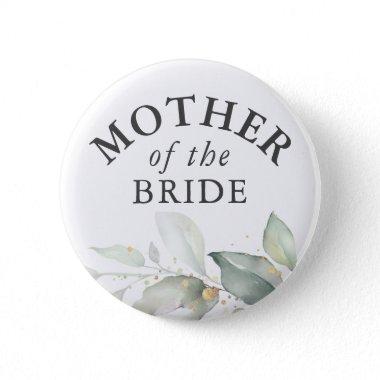 Mother of the Bride - Elegant Greenery Gold Leaves Button