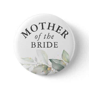 Mother of the Bride - Elegant Greenery Gold Leaves Button