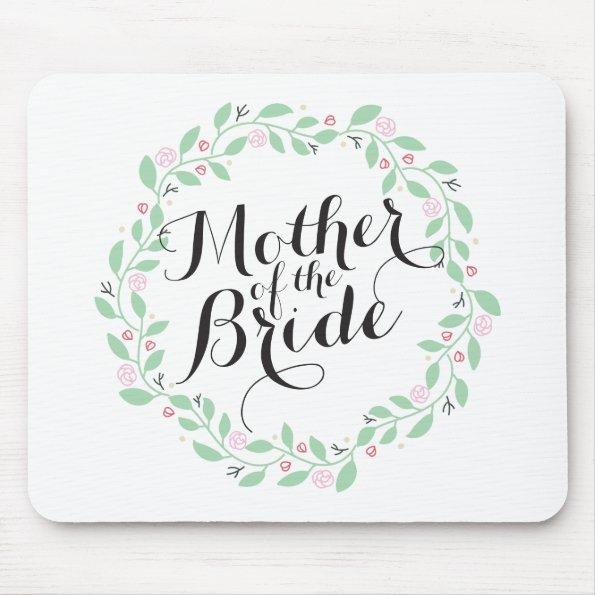 Mother of the Bride Elegant Wreath Wedding Mousepa Mouse Pad