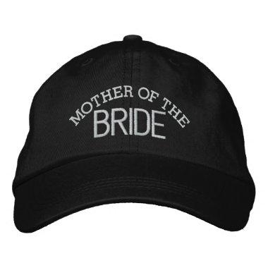 Mother of the BRIDE Embroidered Baseball Hat