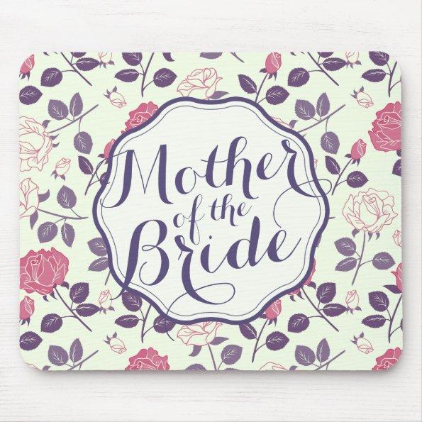 Mother of the Bride Floral Wedding | Mousepad
