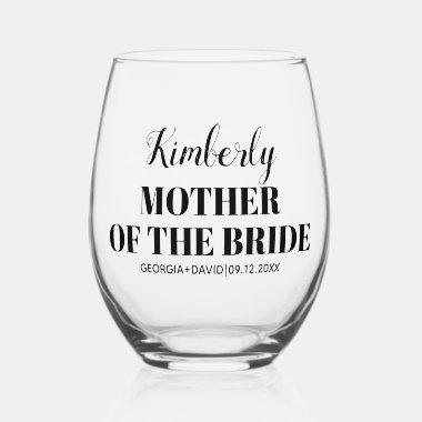 Mother of the bride name black typography wedding stemless wine glass