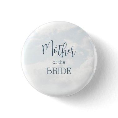 Mother of the Bride On Cloud Nine  Button