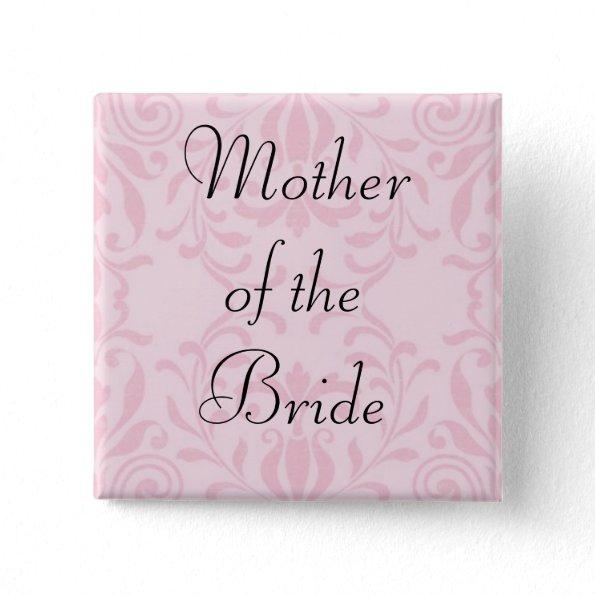 Mother of the Bride Pink Button