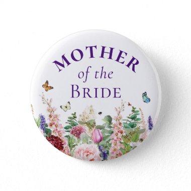 Mother of the Bride - Pretty Pink Purple Floral Button