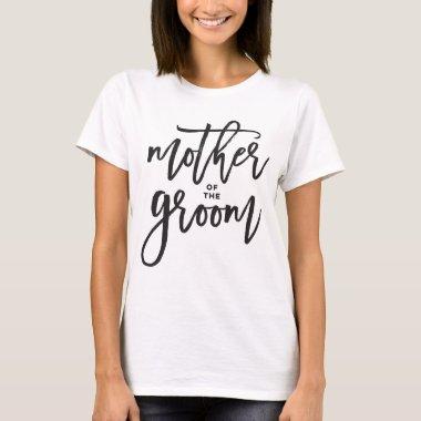 Mother of The Groom Brush Script Wedding T-shirt