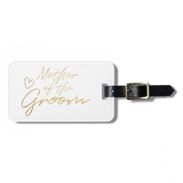Mother of the Groom - Gold faux foil Luggage Tag