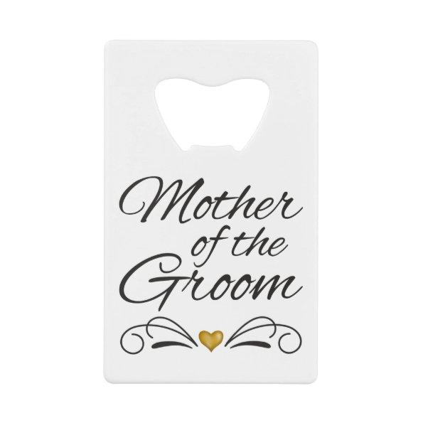 Mother Of The Groom - Heart Of Gold Credit Invitations Bottle Opener