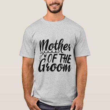 Mother of the groom T-Shirt