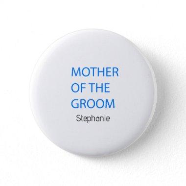Mother Of The Groom Wedding Blue Custom Classy Button