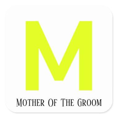 Mother Of The Groom Wedding Fluorescent Yellow Square Sticker