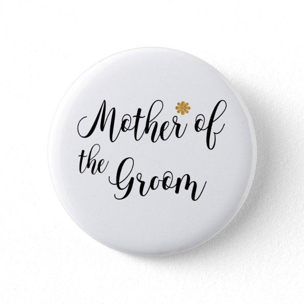 Mother of the Groom Wedding Party Pin-back Button