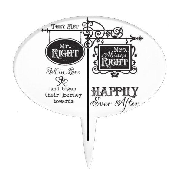 Mr. Right and Mrs. Always Right Wedding Marriage Cake Topper