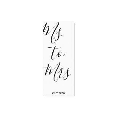 Ms to Mrs  Poster Canvas Print