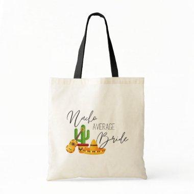 Nacho Average Bride Tote Bag