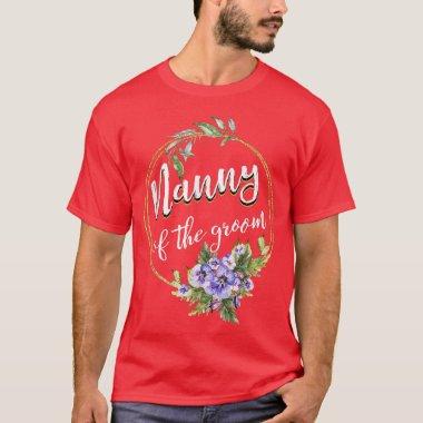 Nanny Of The Groom Wedding Bachelor Party Nanny Ma T-Shirt